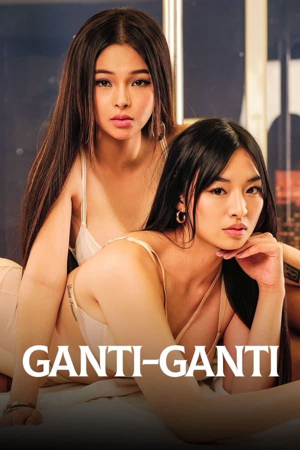 Ganti-Ganti (2023) Download & Watch Now