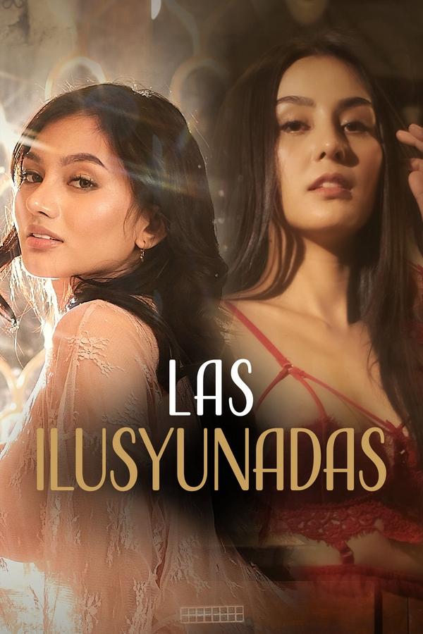 Las Ilusyunadas (2025) Download & Watch Now