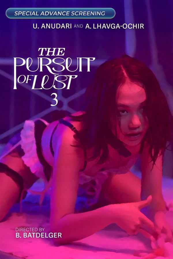 The Pursuit of Lust 3 (2025) Download & Watch Now
