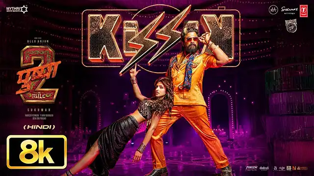 Kissik ( 8k ) Full Song